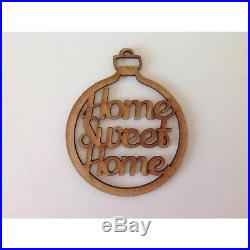 Laser Cut’Home Sweet Home’ Christmas Bauble, Tree Decoration, Christmas Gift E109